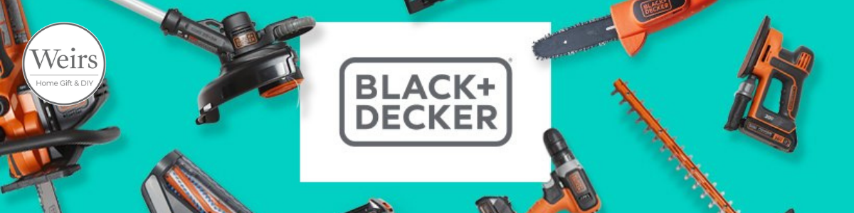 Black & Decker Collection - Shop the Brands by Weirs of Baggot St Home Gift and DIY