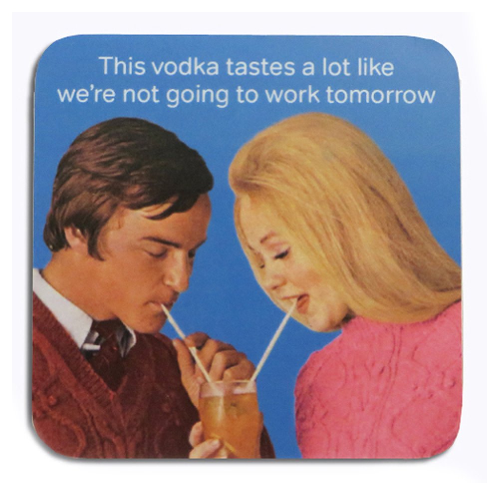 Fabulous Gifts Coaster We'Re Not Going To Work by Weirs of Baggot Street