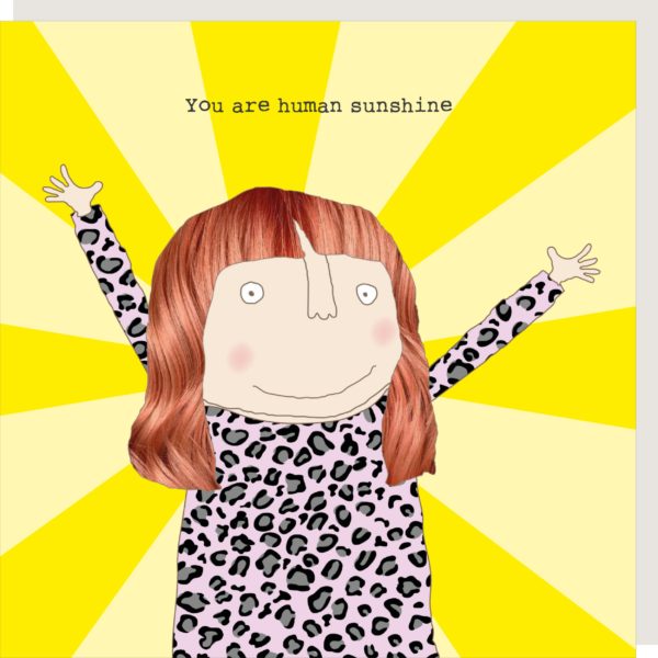 Fabulous Gifts Rosie Human Sunshine Card by Weirs of Baggot Street