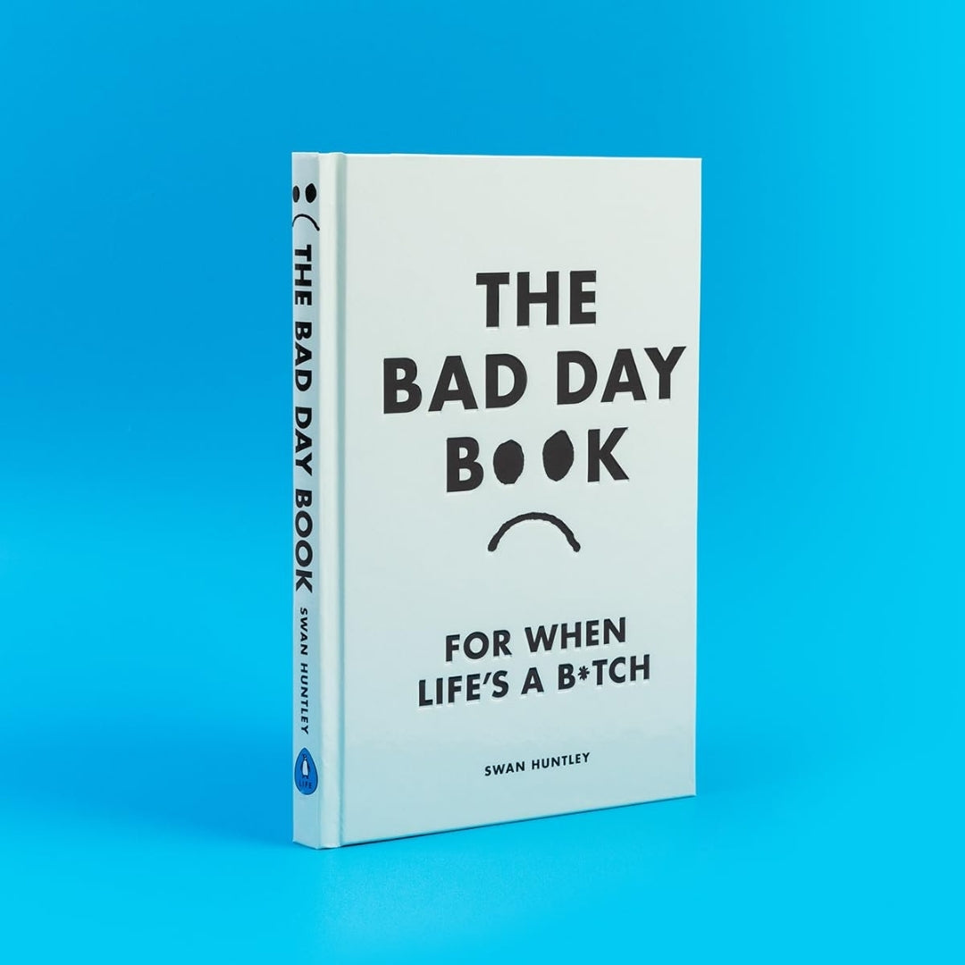 Brilliant Books The Bad Day Book_ For When Life is a B_tch - Swan Huntley by Weirs of Baggot Street