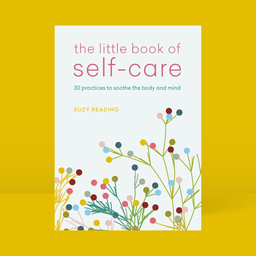 Brilliant Books | The Little Book of Self-care: 30 practices to soothe the body, mind and soul - Suzy Reading by Weirs of Baggot Street