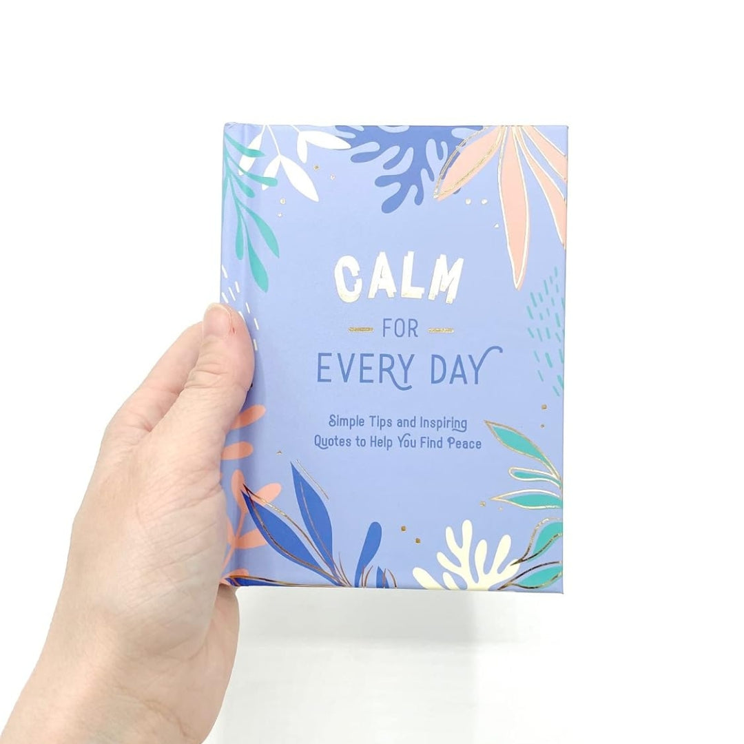 Brilliant Books _ Calm For Every Day_ Simple Tips and Inspiring Quotes to Help You Find Peace by Weirs of Baggot Street