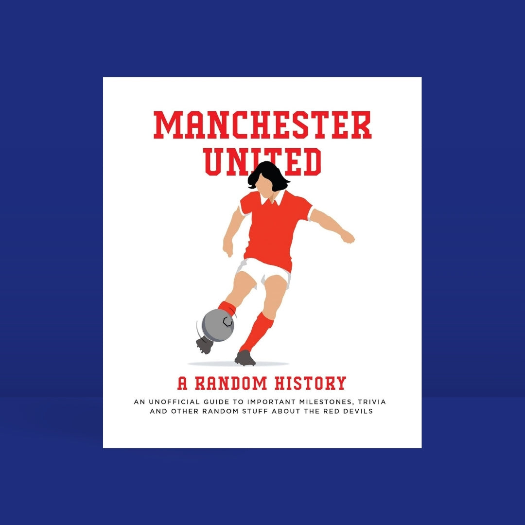 Brilliant Books _ Manchester United_ A Random History by Weirs of Baggot Street