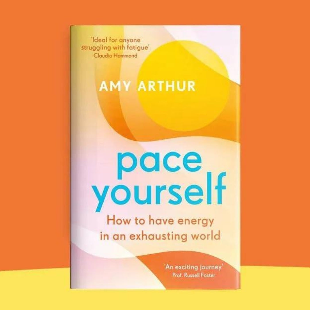 Brilliant Books _ Pace Yourself_ How to have energy in an exhausting world - Amy Arthur by Weirs of Baggot Street (2)