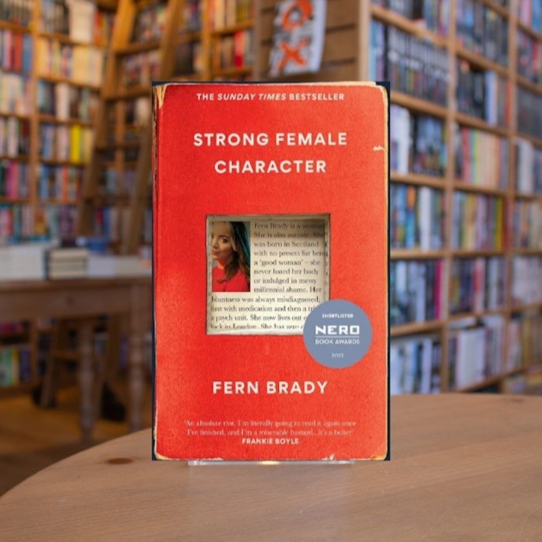 Brilliant Books _ Strong Female Character - Fern Brady  by Weirs of Baggot Street