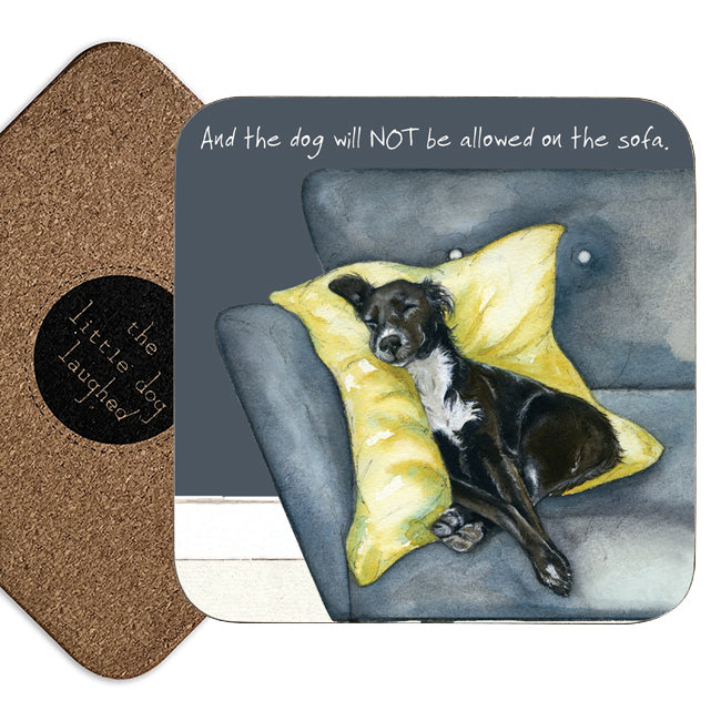 Fabulous Gifts Little Dog laughed Not Sofa Coaster by Weirs of Baggot Street