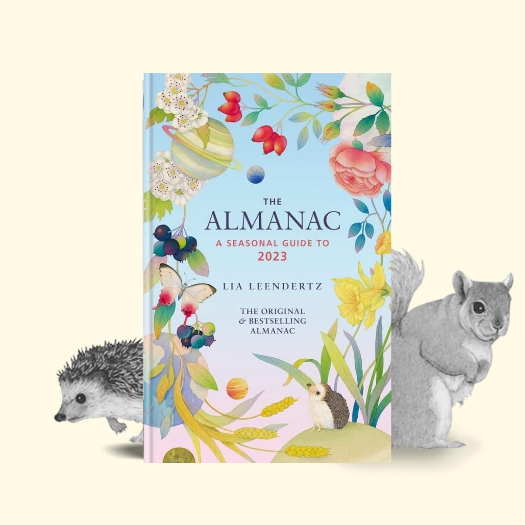 Almanac: A Seasonal Guide To 2023 - Lia Leendertz. Brilliant Books by Weirs of Baggot Street