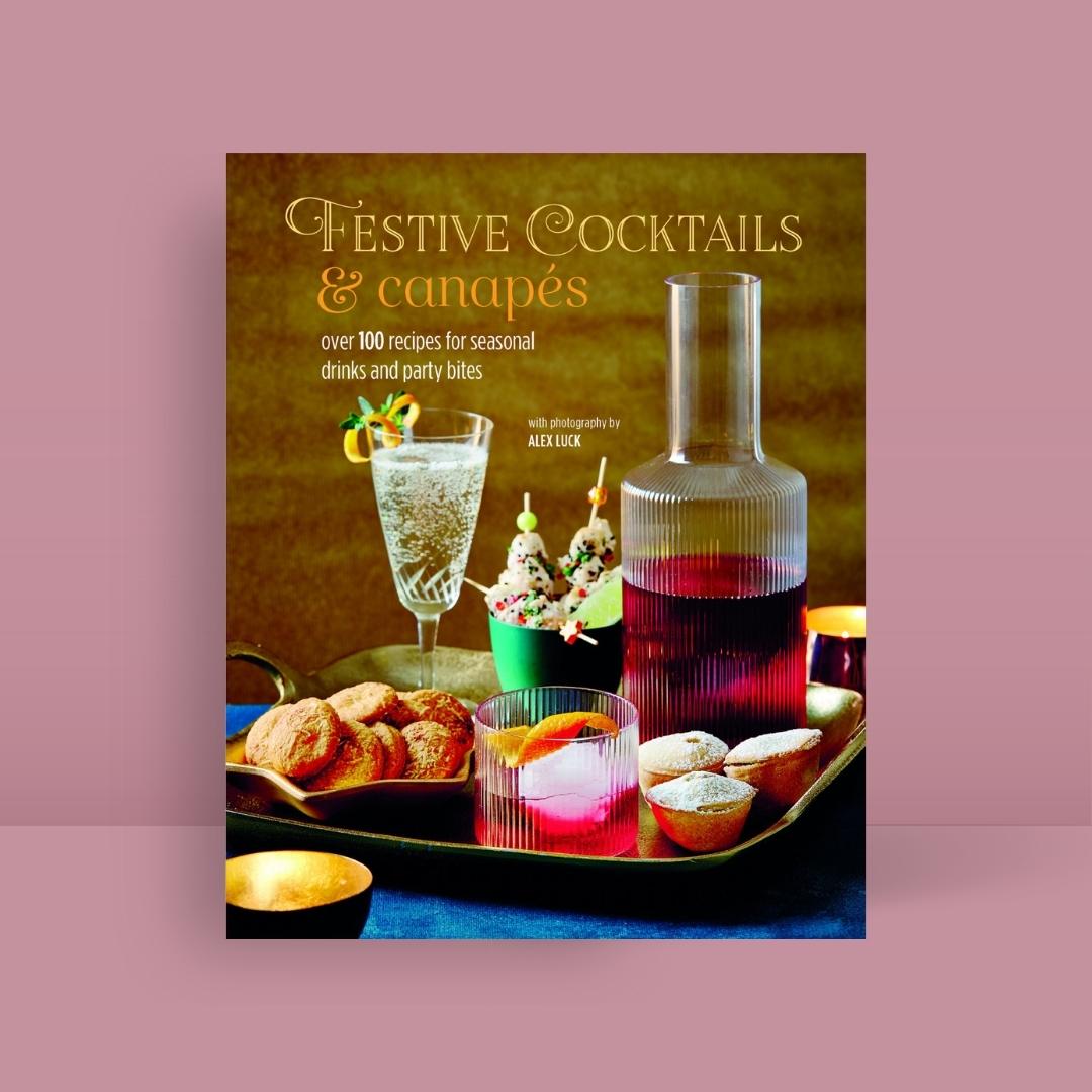 Festive Cocktails And Canapes - Ryland Peters & Small. Brilliant Books by Weirs of Baggot Street