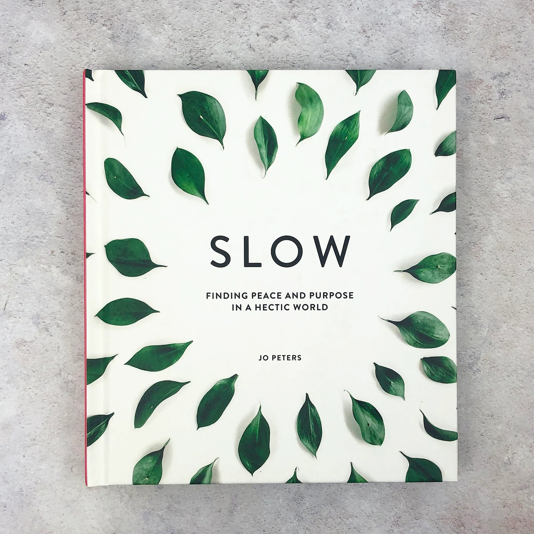 Brilliant Books |  Slow: Finding Peace and Purpose in a Hectic World - Jo Petersby Weirs of Baggot Street