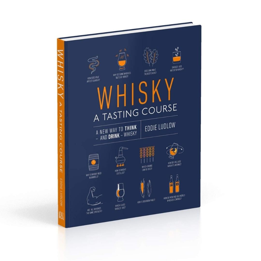 Whisky: A Tasting Course - Eddie Ludlow. Brilliant Books by Weirs of Baggot Street