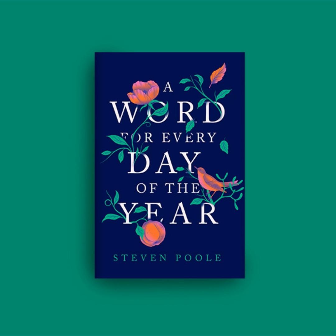 Word For Every Day Of The Year - Steven Poole Brilliant Books by Weirs of Baggot Street